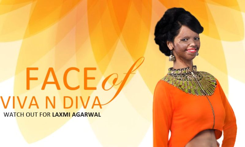 Laxmi Agarwal, the face of Viva n Diva Campaign