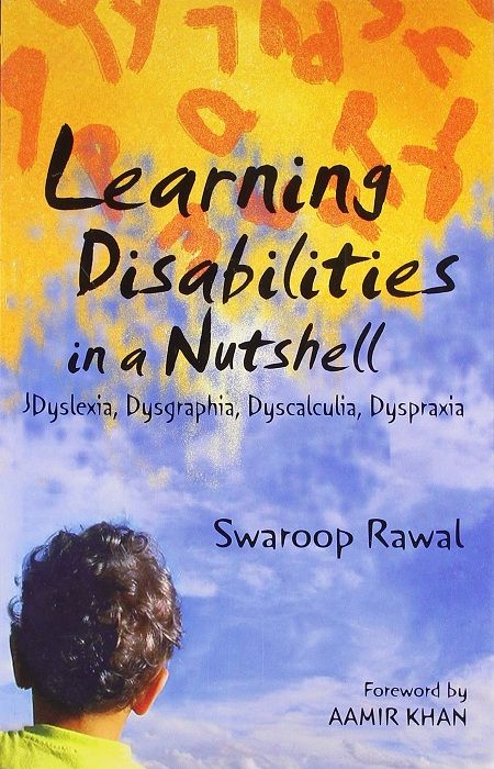 Swaroop Sampat wrote a book- Learning Disabilities in a Nutshell Dyslexia, Dysgraphia, Dyscalculia, Dyspraxia