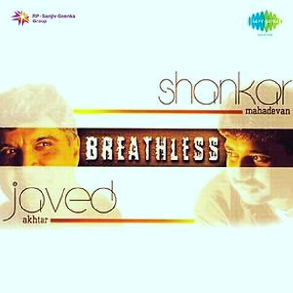 Breathless- Album by Shankar Mahadevan