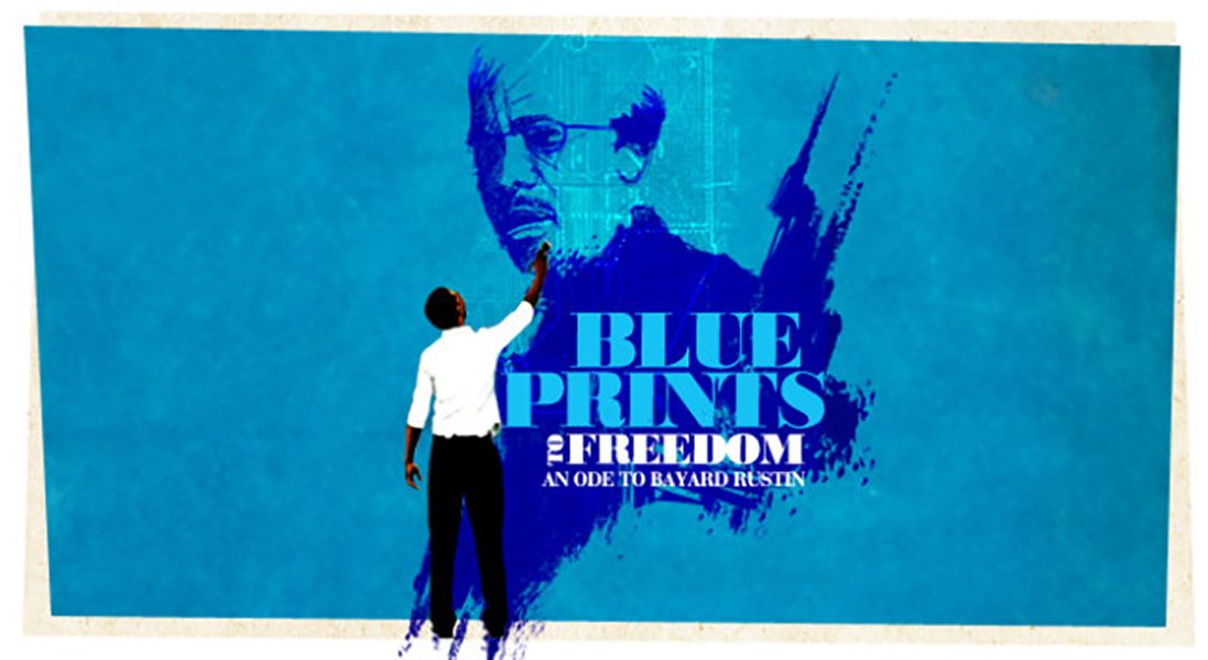 Blueprints to Freedom: An Ode to Bayard Rustin (2015)