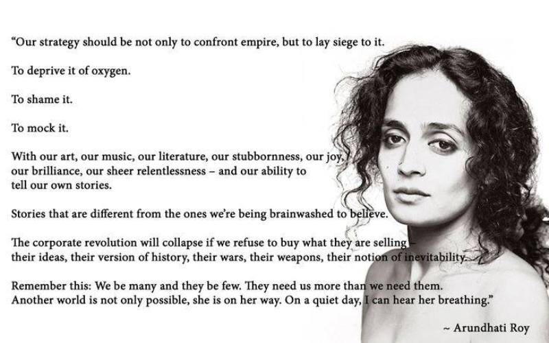 A piece of writing by Arundhati Roy