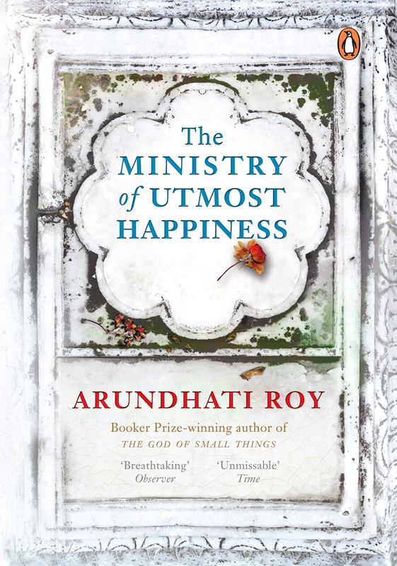 The Ministry of Utmost Happiness - A book by Arundhati Roy