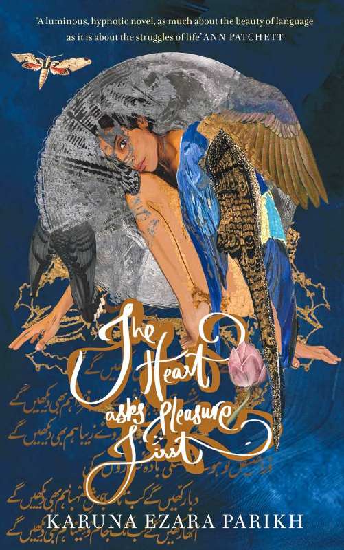 Karuna Ezara Parikh's debut novel The Heart Asks Pleasure First
