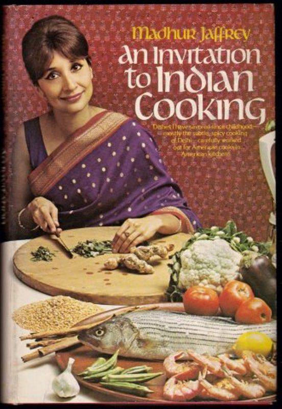 Madhur Jaffrey`s book 'An Invitation to Indian Cooking'