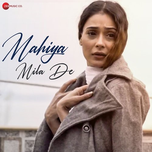 Mahiya Mila De (2021) song poster