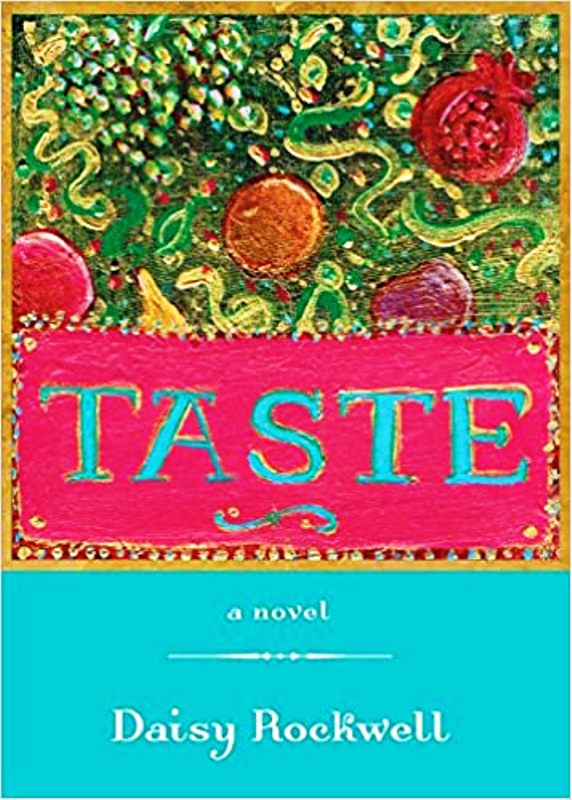 Taste by Daisy Rockwell