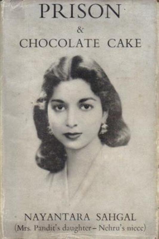 Nayantara Sahgal's 'Prison & Chocolate Cake'