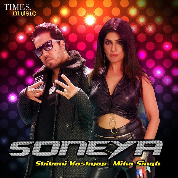 Official poster of Shibani Kashyap and Mika Singh's song 'Soneya'