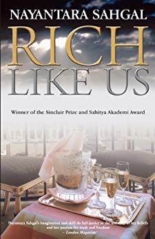 Sahgal's Sinclair Prize and Sahitya Akademi Award winner 'Rich Like Us'