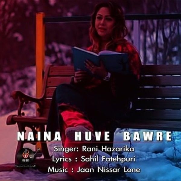 Rani Hazarika on the cover of her song 'Naina huve bawre'