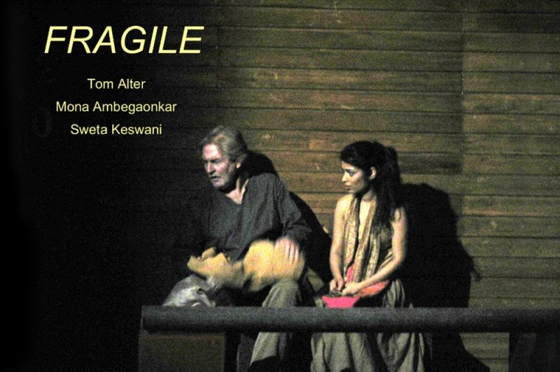 Sweta Keswani with Tom Alter in the play 'Fragile,' which was written by Sweta herself
