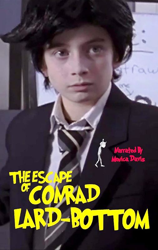 The Escape of Conrad Lard-Bottom (2008)