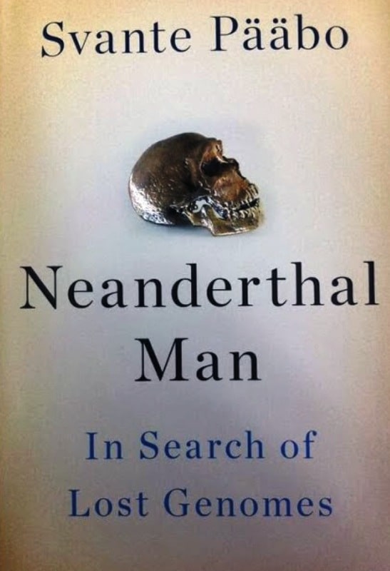 The cover page of Svante Pääbo's book titled Neanderthal Man: In Search of Lost Genomes