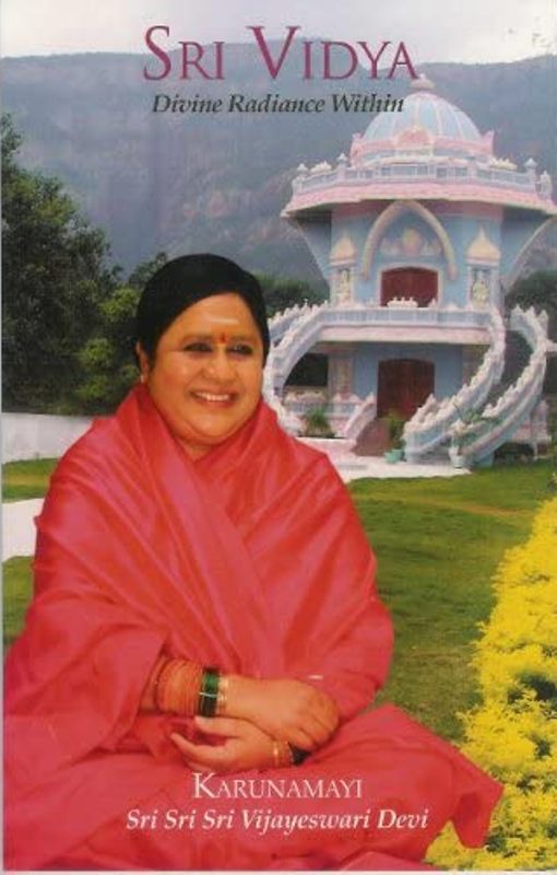 The book 'Sri Vidya - Divine Radiance Within,' written by Amma Sri Karunamayi