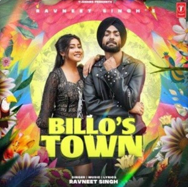 The official poster of the 2021 song 'Billo’s Town' by Ravneet Singh