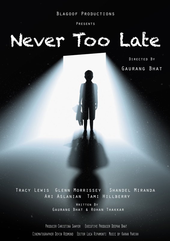Poster of the short film 'Never Too Late' (2016) co-written by Rohan Thakkar