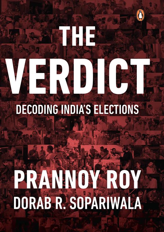 'The Verdict - Decoding India's Elections' by Prannoy Roy and Dorab R. Sopariwala