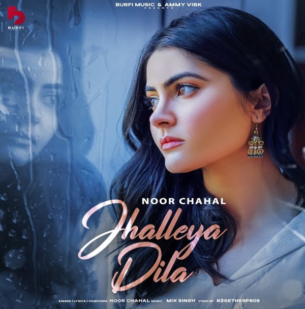 Jhalleya Dila by Noor Chahal