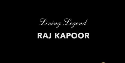 Living Legend Raj Kapoor