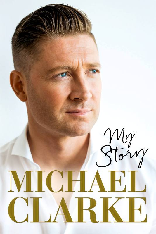 Cover of Michael Clarke's autobiography My Story