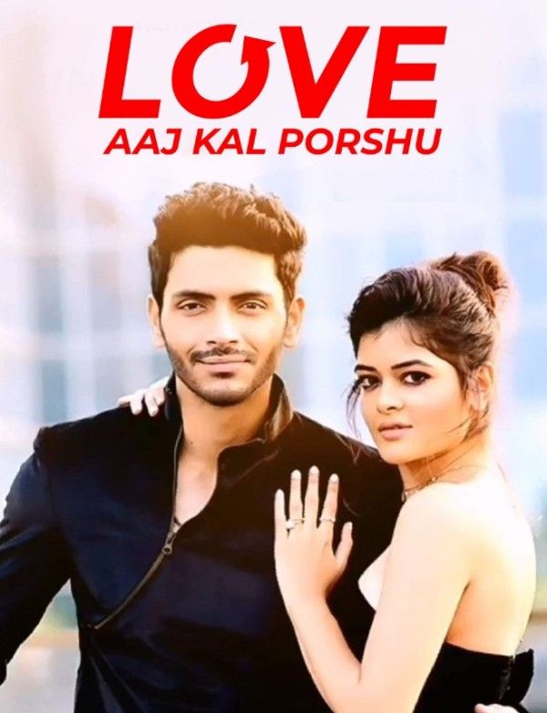 A poster of Arjun Chakrabarty's film, Love Aaj Kal Porshu