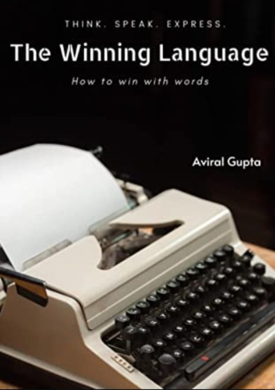 Cover of Aviral Gupta's book, The Winning Language
