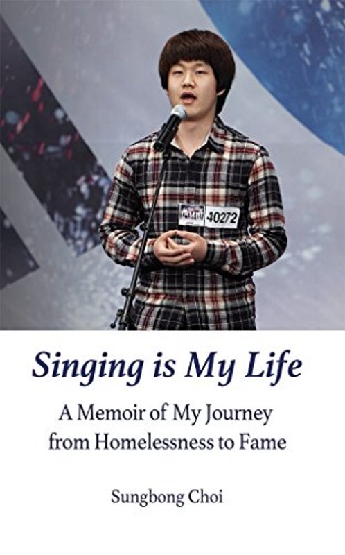 Cover of the 2016 book 'Singing is My Life – Memoir of My Journey from Homelessness to Fame'
