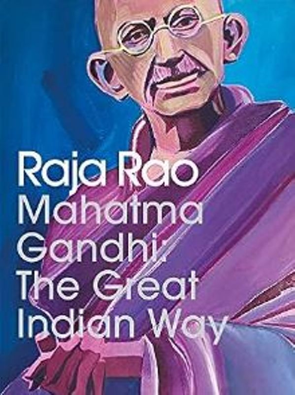 The Great Indian Way A Life of Mahatma Gandhi.