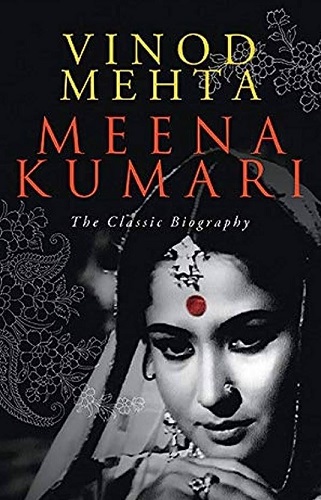 Meena Kumari- The Classic Biography