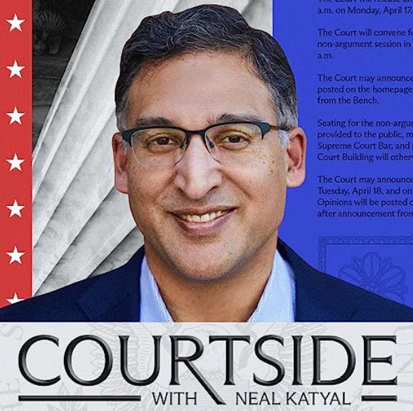 Neal Katyal on the banner of Courtside
