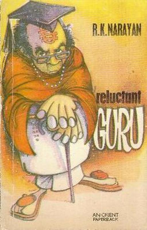 Reluctant Guru by R.K. Narayan