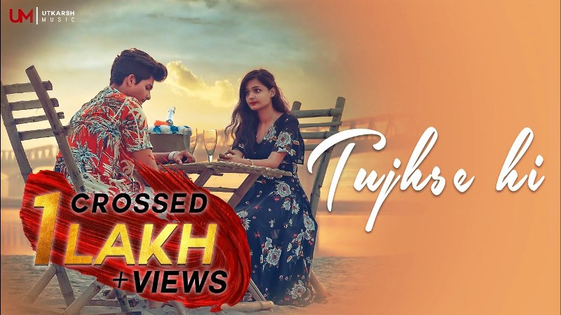 Tujhse Hi - Utkarsh Tiwary Feat. Deepali Gautam (2021)