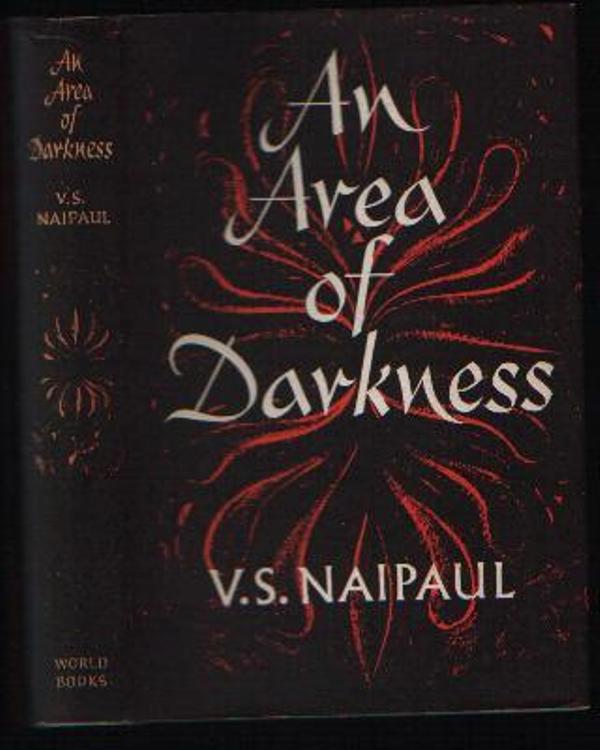 An area of darkness by V. S. Naipaul