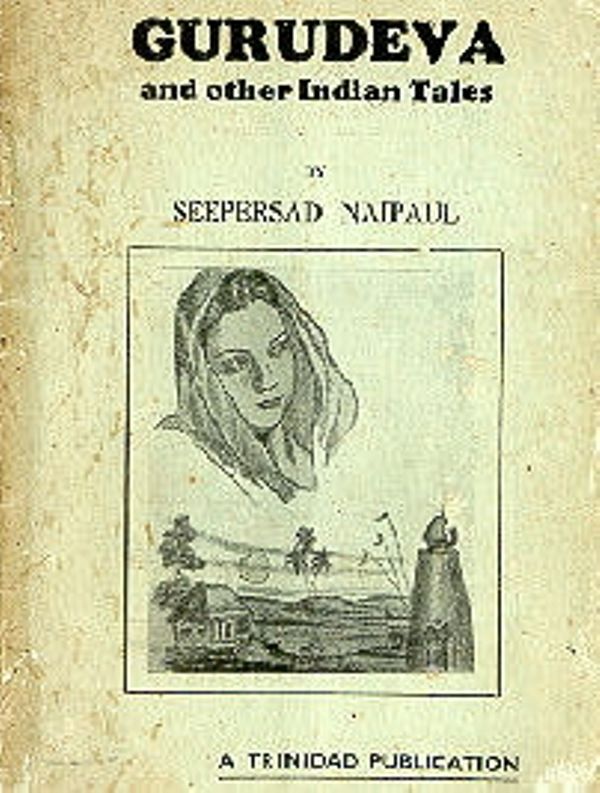 Gurudeva and Other Indian Tales by Seepersad Naipaul