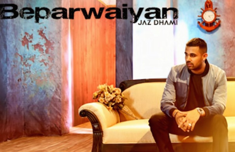 Jaz Dhami in his song 'Beparwaiyan'