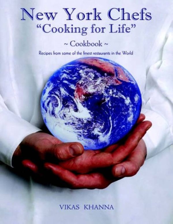 Vikas Khanna's cookbook, 'New York Chefs Cooking for Life'