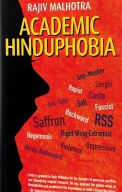 Academic Hinduphobia (2016) by Rajiv Malhotra