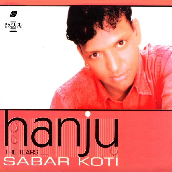 Sabar Koti's superhit album 'Hanju'