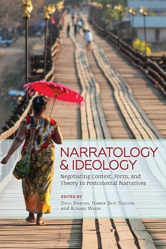 The cover of the book 'Narratology and Ideology - Negotiating Context, Form and Theory in Postcolonial Texts' (2018)