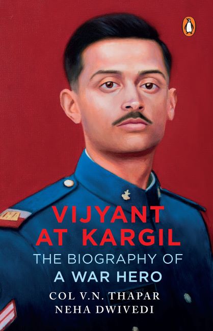 Cover page of Vijyant at Kargil: The Biography of a War Hero