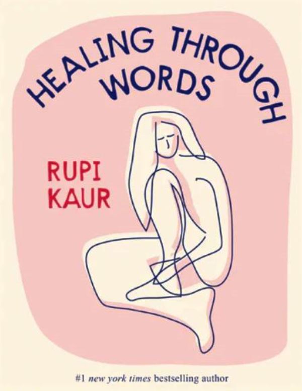 Healing Through Words by Rupi Kaur