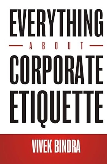 Cover of Vivek Bindra's book, Everything About Corporate Etiquette