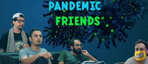 Pandemic Friends