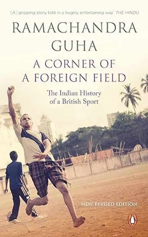 'A Corner of a Foreign Field' by Ramachandra Guha won the Daily Telegraph Cricket Society Book of the Year prize in 2002