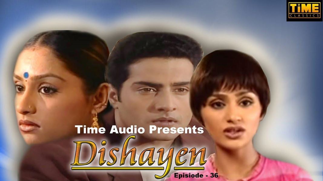 A poster of the TV serial 'Dishayen'