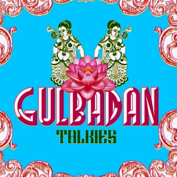 Gulbadan Talkies