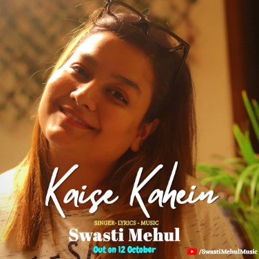Swasti Mehul Jain on the poster of the song 'Kaise Kahen' (2020)