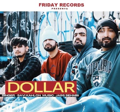 The poster of the song 'Dollar' by Savi Kahlon