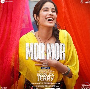The poster of the song 'Mor Mor' from the film GoodLuck Jerry
