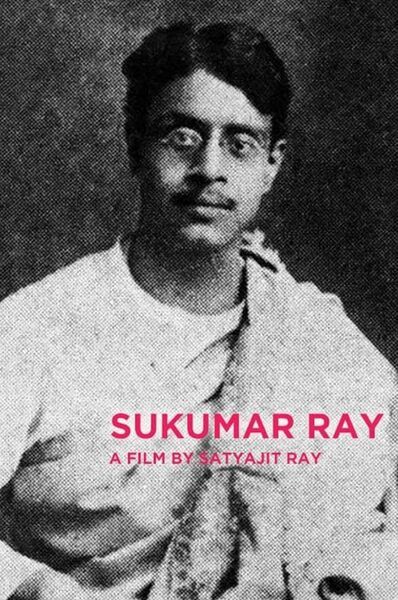 'Sukumar Ray,' a short film directed by Satyajit Ray in memory of his father in 1987